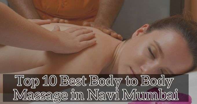 Body to Body Massage in Navi Mumbai