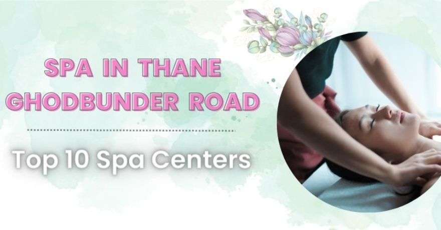 Spa in Thane Ghodbunder Road