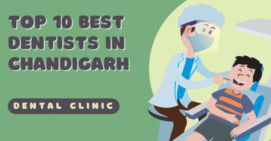 Top 10 Best Dentist in Chandigarh
