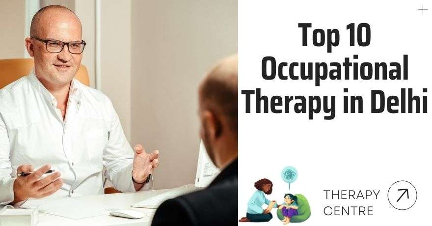 Top 10 Best Occupational Therapy in Delhi