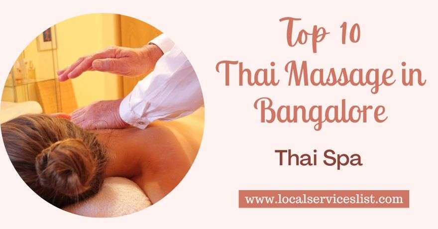 Top Ten Best Thai Massage in Bangalore