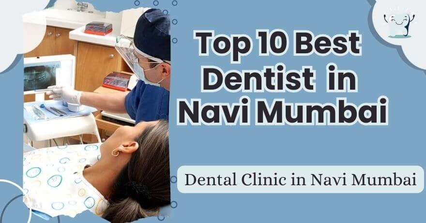 Top 10 Best Dentist in Navi Mumbai