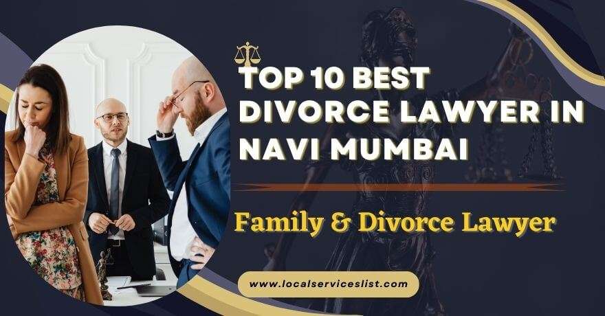 Top 10 Best Divorce Lawyers in Navi Mumbai