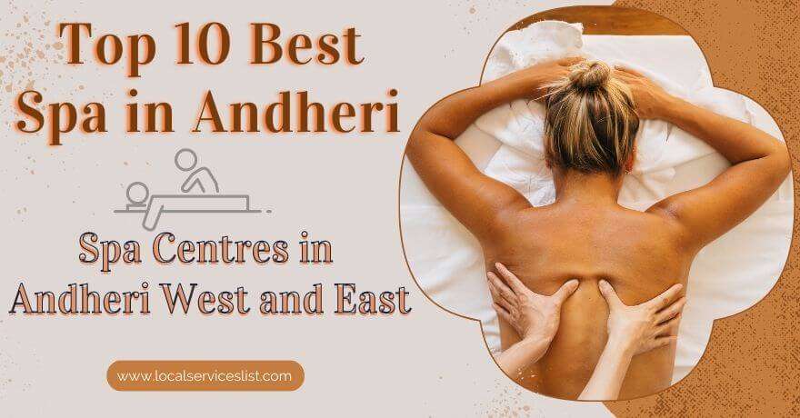 Top 10 Best Spa in Andheri East and West