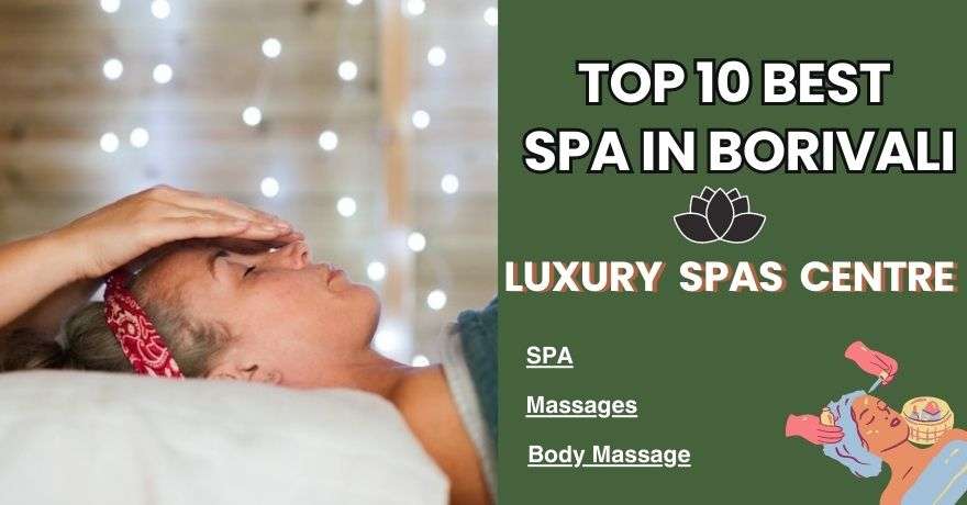 Top 10 Best Spa in Borivali
