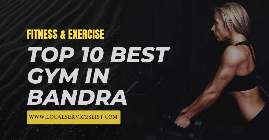 Top 10 Best Gym in Bandra