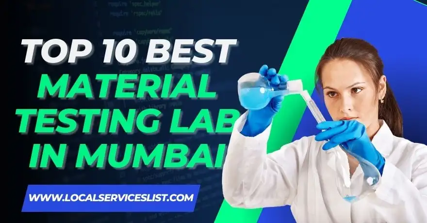 Top 10 Best Material Testing Lab in Mumbai