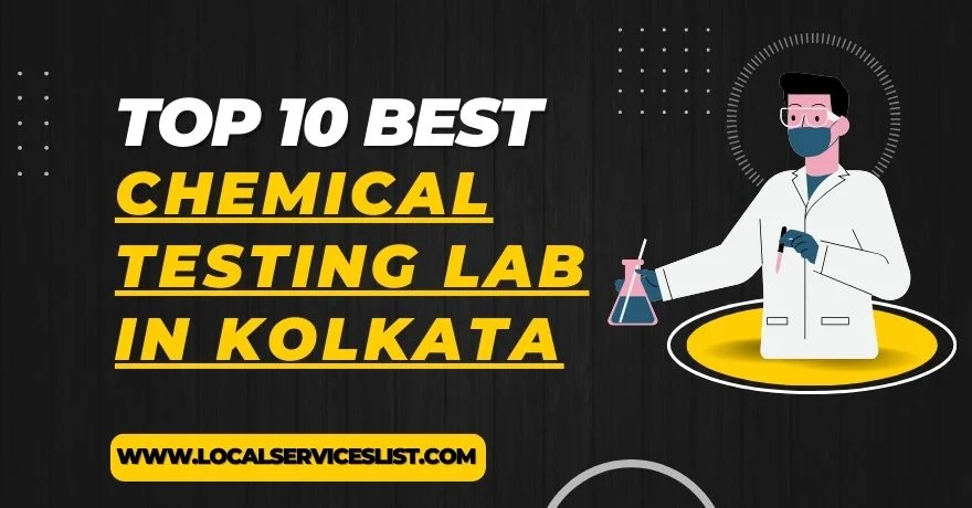 Top 10 Best Chemical Testing Lab in Kolkata