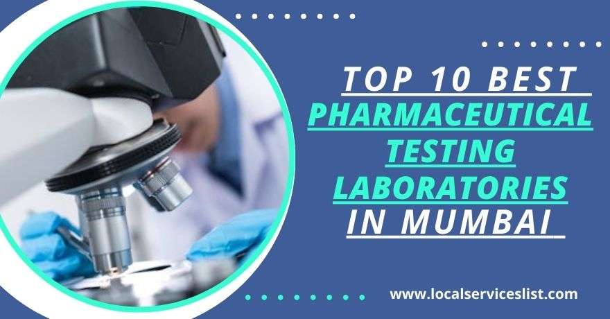 Top 10 Best Pharmaceutical Testing Laboratories in Mumbai