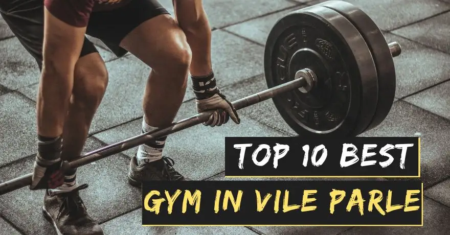 Top 10 Best Gym in Vile Parle
